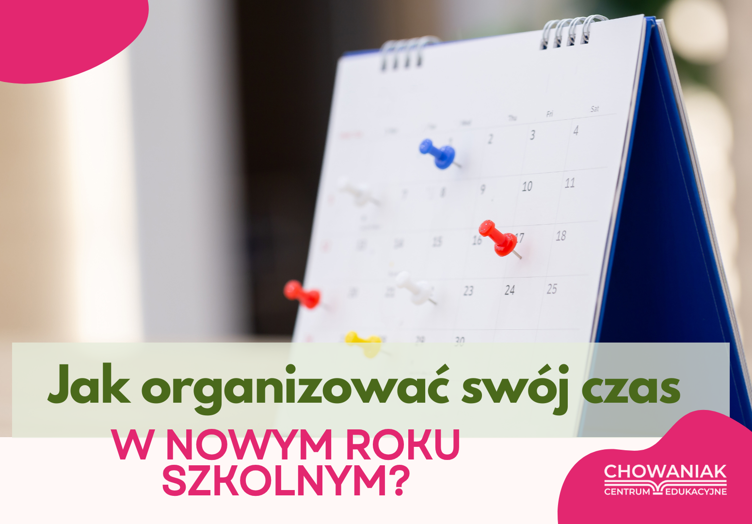 Jak organizować swój czas w nowym roku szkolnym?