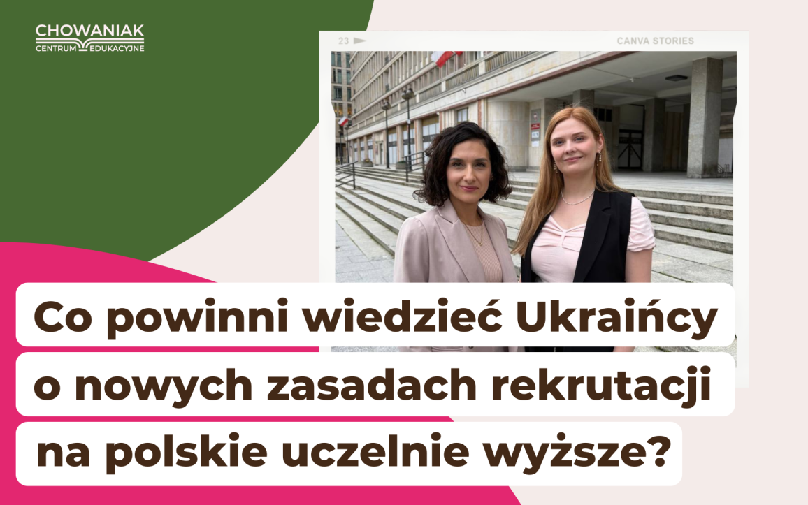 Co powinni wiedzieć Ukraińcy o nowych zasadach rekrutacji na polskie uczelnie wyższe? | Odpowiada Anastasiia Chowaniak