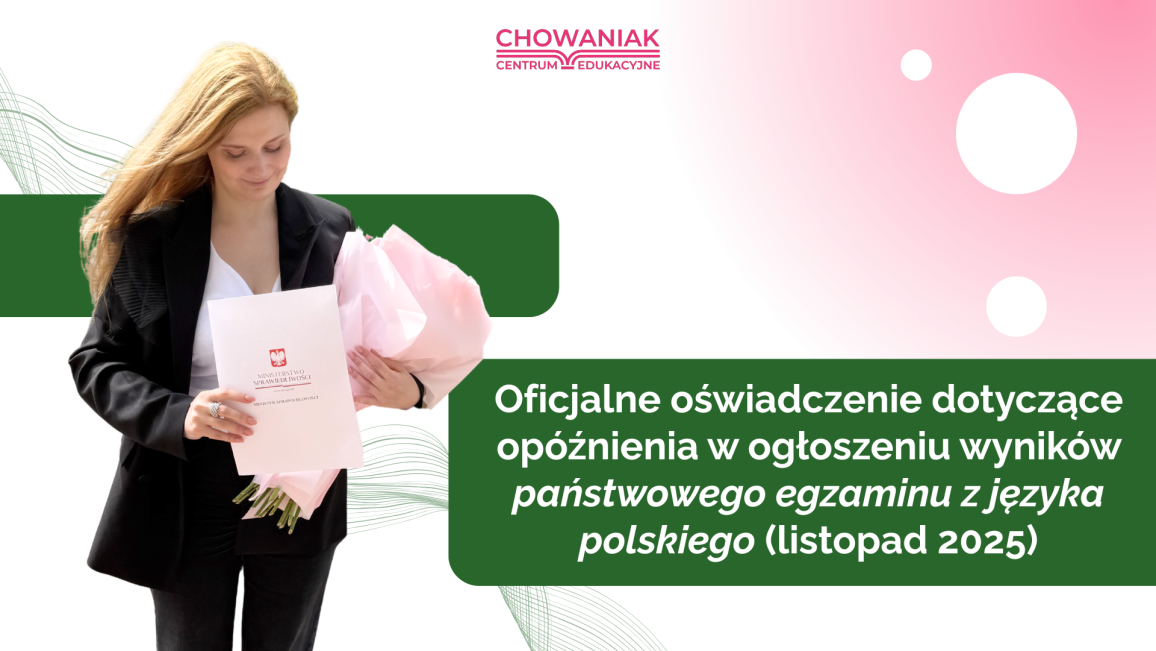 Oficjalne ogłoszenie dotyczące opóźnienia w ogłoszeniu wyników państwowego egzaminu z języka polskiego w listopadzie 2025 r.